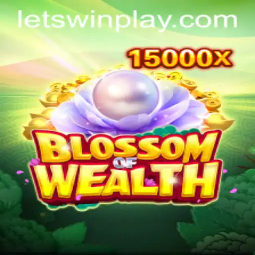 Discover the Thrill of Blossom of Wealth and Master the Game with LetsWin