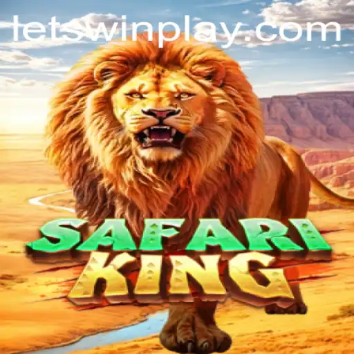 Discover the Adventure in SafariKing: Embark on a Thrilling Journey with LetsWin